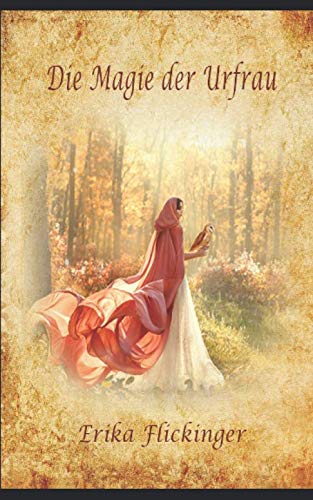 Die Magie der Urfrau von Independently published