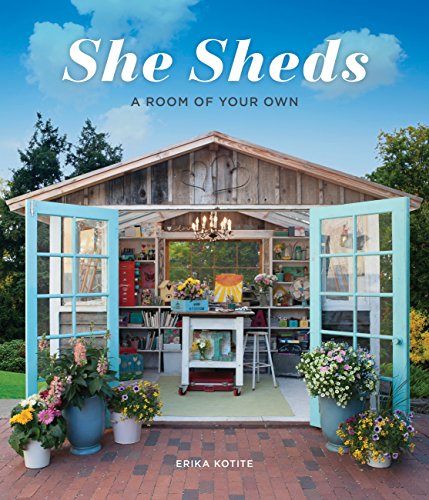 She Sheds: A Room of Your Own von Cool Springs Press
