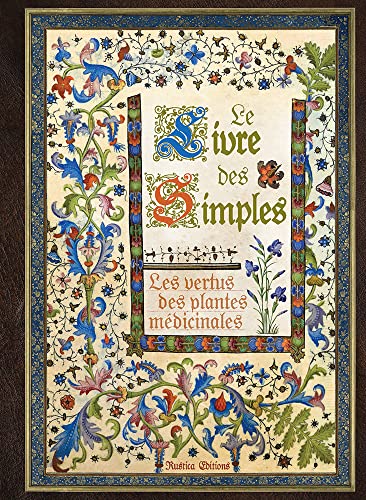 Le livre des simples: Les vertus des plantes médicinales von RUSTICA