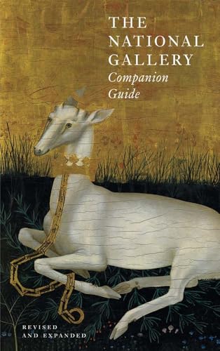 The National Gallery Companion Guide: Revised and Expanded Edition (National Gallery London Publications) von Yale University Press