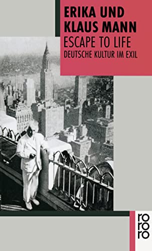 Escape to Life: Deutsche Kultur im Exil