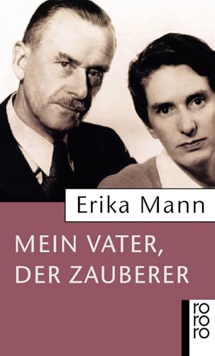 Mein Vater, der Zauberer Mein Vater, der Zauberer von Rowohlt