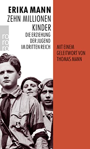 Zehn Millionen Kinder: Die Erziehung der Jugend im Dritten Reich von Rowohlt Taschenbuch