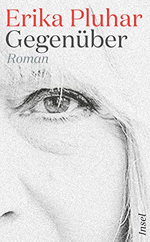 Gegenüber: Roman (insel taschenbuch) von Insel Verlag GmbH