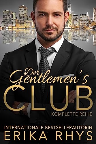 Der Gentlemen's Club: Komplette Reihe: Ein Milliardär Liebesroman von CREATESPACE