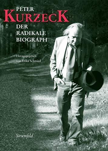 Peter Kurzeck - Der radikale Biograph von Schoeffling + Co.