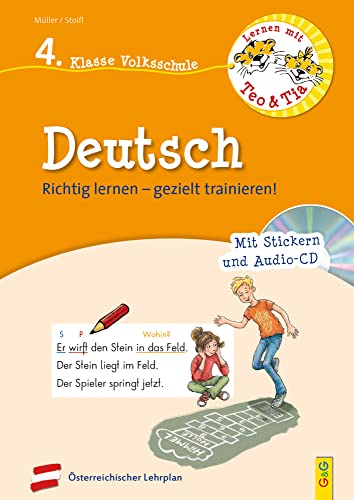 Lernen mit Teo und Tia Deutsch – 4. Klasse Volksschule mit CD: Richtig lernen – gezielt trainieren! (Teo und Tia: Richtig lernen – gezielt trainieren!) von G&G Verlagsges.