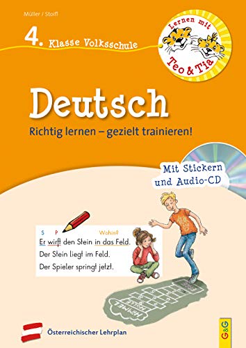 Lernen mit Teo und Tia Deutsch – 4. Klasse Volksschule mit CD: Richtig lernen – gezielt trainieren! (Teo und Tia: Richtig lernen – gezielt trainieren!)