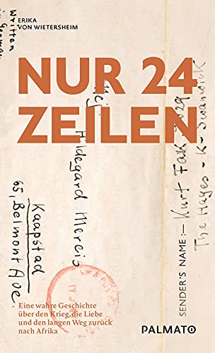 Nur 24 Zeilen. Eine wahre Geschichte über den Krieg, die Liebe und den langen Weg zurück nach Afrika von Palmato Publishing