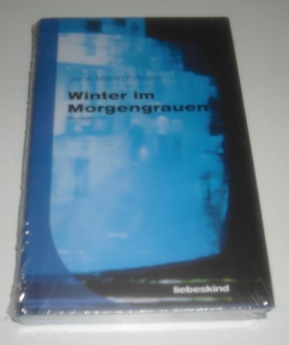 Winter im Morgengrauen: Roman: Roman. Aus d. Dän. v. Jörg Scherzer