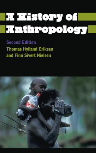 A History of Anthropology (Anthropology, Culture and Society) von Pluto Press (UK)