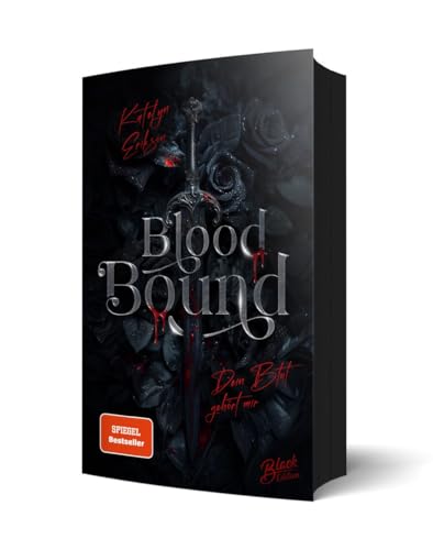 Blood Bound: Dein Blut gehört mir | Mit Farbschnitt und weißer Schrift auf schwarzen Seiten von Black Edition