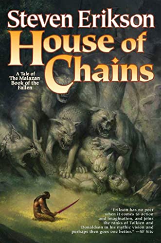 House of Chains (The Malazan Book of the Fallen, Book 4): Book Four of the Malazan Book of the Fallen