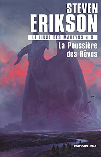 La poussière des rêves: Le livre des martyrs (9) La poussière des rêves: Le livre des martyrs (9)