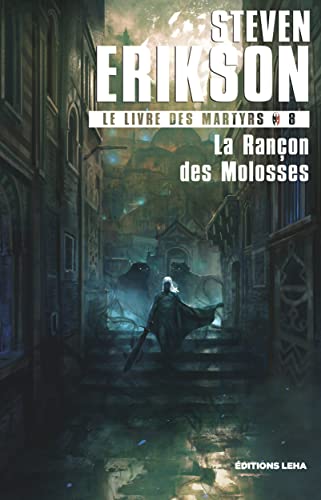 La rançon des molosses: Le livre des martyrs (8) La rançon des molosses: Le livre des martyrs (8)