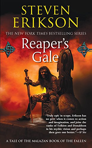 Malazan Book of the Fallen 07. Reaper's Gale: Book Seven of the Malazan Book of the Fallen (The Malazan Book of the Fallen, 7)