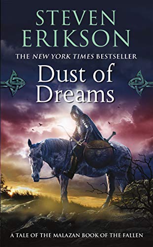 Malazan Book of the Fallen 09. Dust of Dreams (Malazan Book of the Fallen, 9)