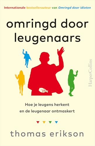 Omringd door leugenaars: hoe je de leugenaar ontmaskert en de waarheid achterhaalt Omringd door leugenaars: hoe je de leugenaar ontmaskert en de waarheid achterhaalt von HarperCollins