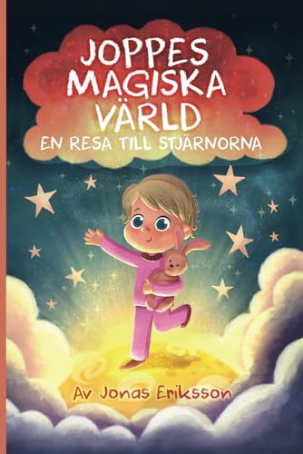Joppes Magiska Värld: En resa till stjärnorna von Happy Ninja AB