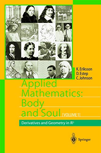 Applied Mathematics: Body and Soul, Volume 1: Derivatives and Geometry in R3