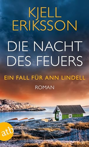 Die Nacht des Feuers: Ein Fall für Ann Lindell von Aufbau Taschenbuch Verlag