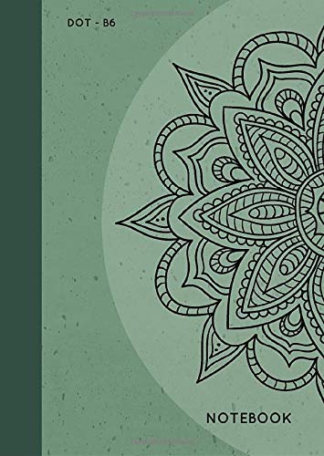 Dot Notebook B6: Green, Mandala Design, Softcover, Dotted Grid, Numbered Page, Small, Journal (Journal Notebook Dots, Band 6)