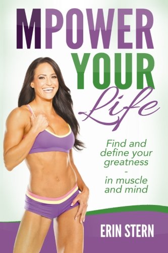 MPower Your Life: Find and define your greatness - in muscle and mind von Independent Publisher
