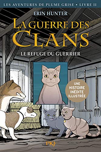 La guerre des Clans - tome 2 Le refuge du guerrier -illustré- (2)