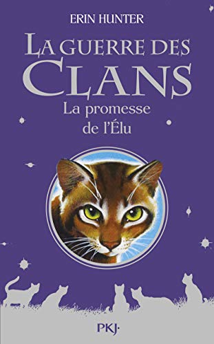 La guerre des Clans - La promesse de l'Elu - Hors-série La guerre des Clans - La promesse de l'Elu - Hors-série