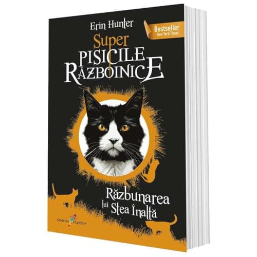 Razbunarea Lui Stea Inalta. Super Pisicile Razboinice, Vol. 5 Razbunarea Lui Stea Inalta. Super Pisicile Razboinice, Vol. 5 von Galaxia Copiilor