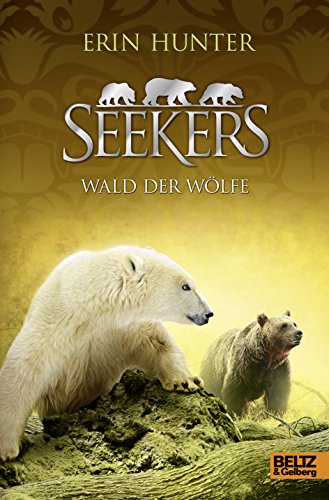 Seekers. Wald der Wölfe: Band 10: Deutsche Erstausgabe