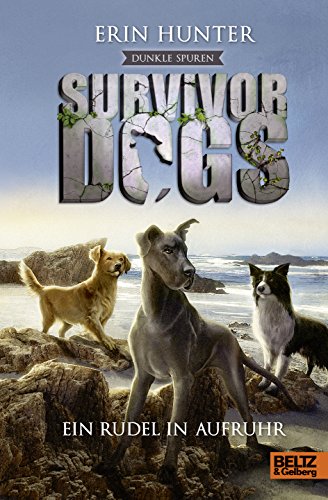 Survivor Dogs - Dunkle Spuren. Ein Rudel in Aufruhr: Staffel II, Band 1