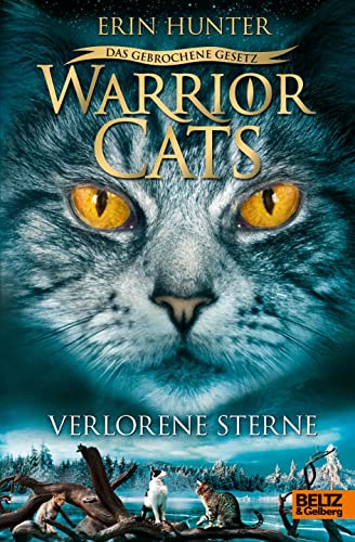 Warrior Cats - Das gebrochene Gesetz. Verlorene Sterne: Staffel VII, Band 1 (Warrior Cats, Staffel 7: Das gebrochene Gesetz, 1)
