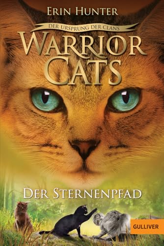 Warrior Cats - Der Ursprung der Clans. Der Sternenpfad: Staffel V, Band 6 (Warrior Cats, Staffel 5: Der Ursprung der Clans, 6)