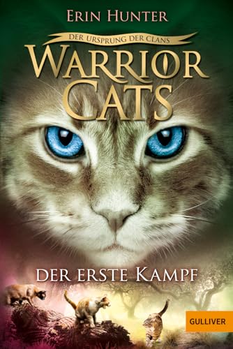 Warrior Cats - Der Ursprung der Clans. Der erste Kampf: Staffel V, Band 3 (Warrior Cats, Staffel 5: Der Ursprung der Clans, 3)