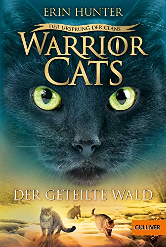 Warrior Cats - Der Ursprung der Clans. Der geteilte Wald: V, Band 5 Warrior Cats - Der Ursprung der Clans. Der geteilte Wald: V, Band 5