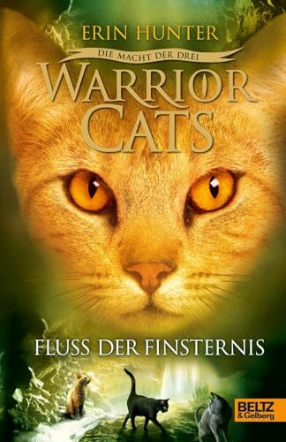 Warrior Cats - Die Macht der drei. Fluss der Finsternis: III, Band 2 von Beltz GmbH, Julius