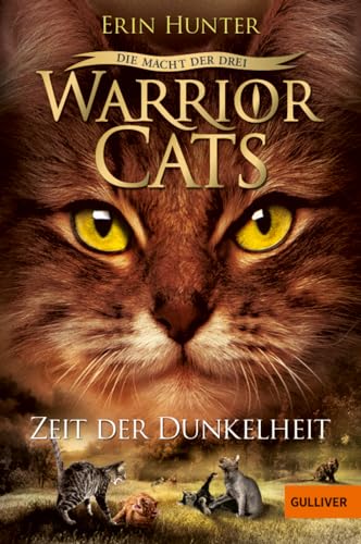 Warrior Cats - Die Macht der drei. Zeit der Dunkelheit: Staffel III, Band 4 Warrior Cats - Die Macht der drei. Zeit der Dunkelheit: Staffel III, Band 4