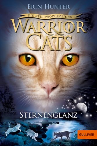 Warrior Cats - Die neue Prophezeiung. Sternenglanz: Staffel II, Band 4 (Warrior Cats, Staffel 2: Die neue Prophezeiung, 4) Warrior Cats - Die neue Prophezeiung. Sternenglanz: Staffel II, Band 4 (Warrior Cats, Staffel 2: Die neue Prophezeiung, 4)