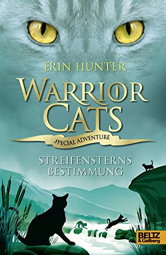 Warrior Cats - Special Adventure 4. Streifensterns Bestimmung von Beltz