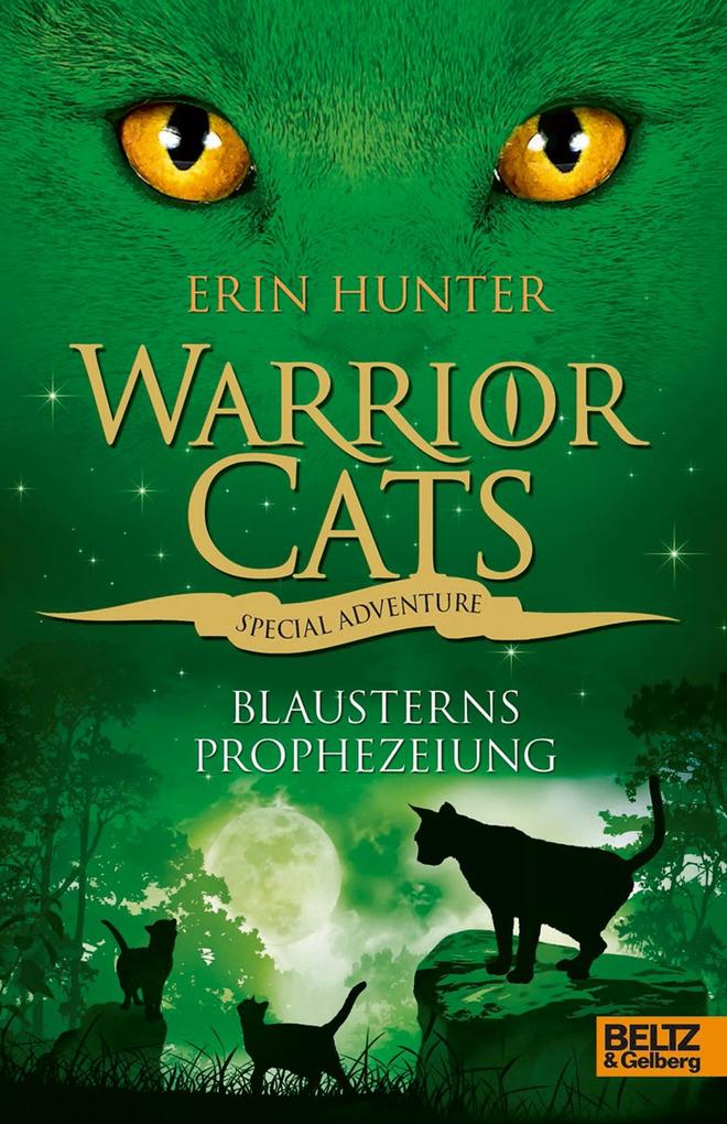 Warrior Cats - Special Adventure. Blausterns Prophezeiung von Beltz GmbH Julius