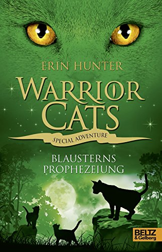Warrior Cats - Special Adventure. Blausterns Prophezeiung: Deutsche Erstausgabe von Beltz GmbH, Julius