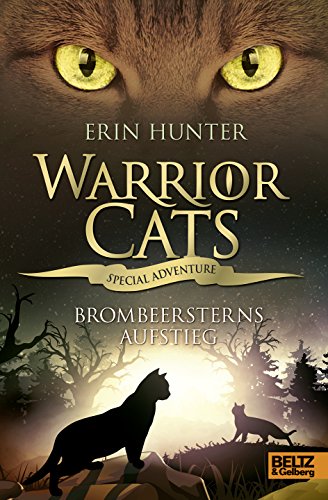 Warrior Cats - Special Adventure. Brombeersterns Aufstieg von Beltz