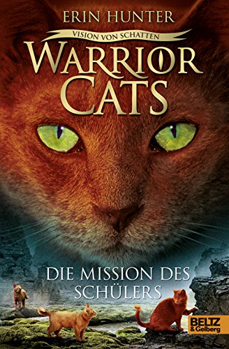 Warrior Cats - Vision von Schatten. Die Mission des Schülers: Staffel VI, Band 1