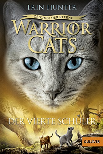 Warrior Cats - Zeichen der Sterne. Der vierte Schüler: Staffel IV, Band 1 Warrior Cats - Zeichen der Sterne. Der vierte Schüler: Staffel IV, Band 1