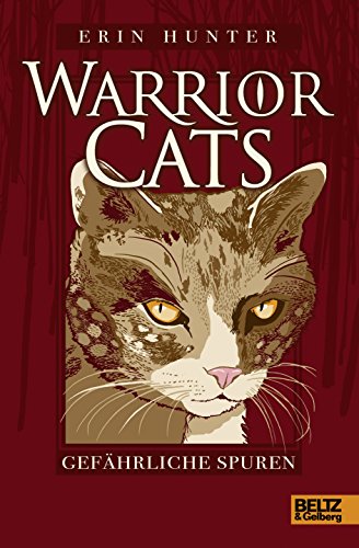 Warrior Cats. Gefährliche Spuren: Staffel I, Band 5 Warrior Cats. Gefährliche Spuren: Staffel I, Band 5