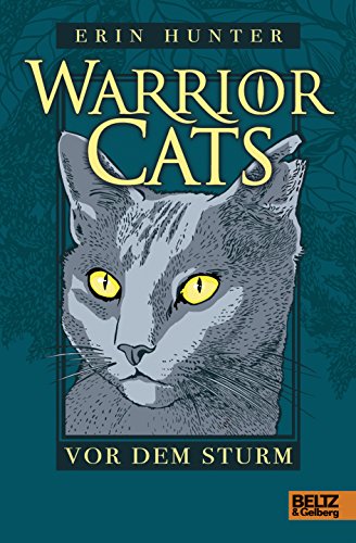 Warrior Cats. Vor dem Sturm: Staffel I, Band 4 Warrior Cats. Vor dem Sturm: Staffel I, Band 4