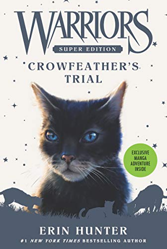 Warriors Super Edition: Crowfeather’s Trial (Warriors Super Edition, 11, Band 11)