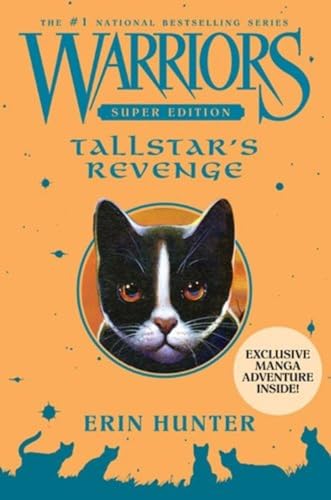Warriors Super Edition: Tallstar's Revenge: Exclusive Manga Adventure Inside! (Warriors Super Edition, 6) Warriors Super Edition: Tallstar's Revenge: Exclusive Manga Adventure Inside! (Warriors Super Edition, 6)