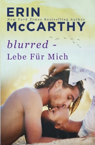 Blurred - Lebe Fur Mich